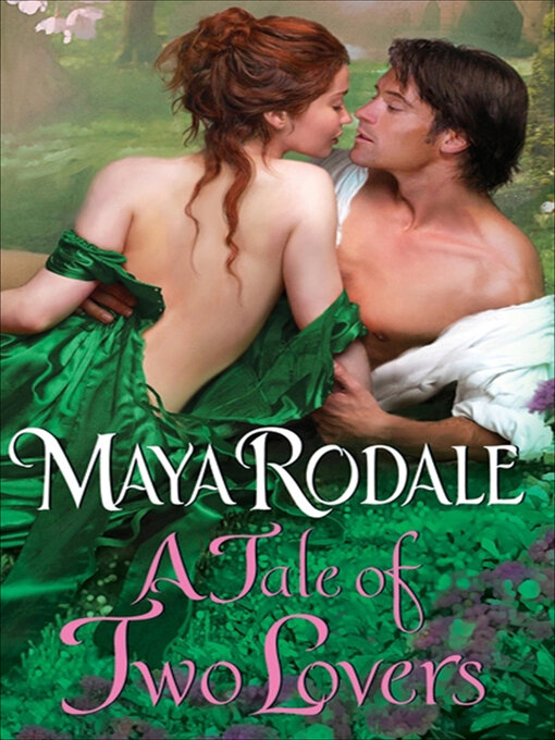 Title details for A Tale of Two Lovers by Maya Rodale - Wait list